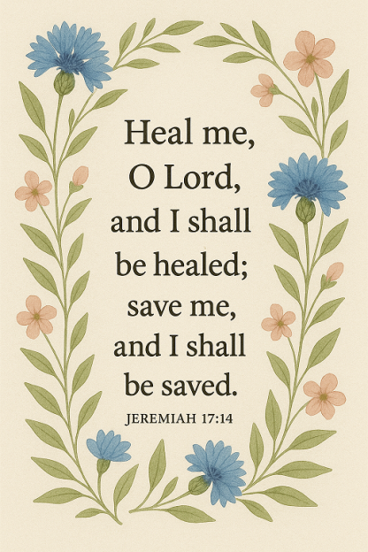 Bible Verse - Christian - Heal Me O Lord - A4 A3 200gsm 240gsm Poster