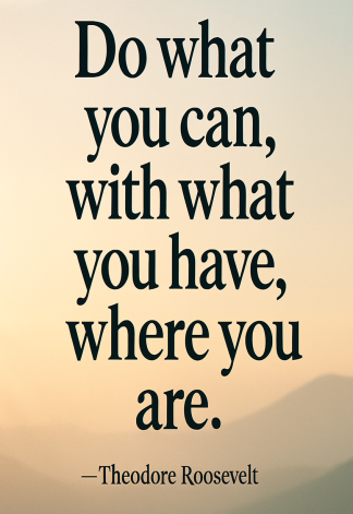 Inspirational Motivational Business Life Quote - Do what you can - A3/A4 Poster Art