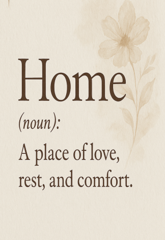Elegant Home Quote Poster - Home noun A place - A3/A4 Wall Art Print