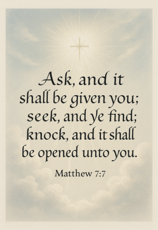 Bible Verse - Christian - Matthew 7:7 - Ask and it shall - A3/A4 Poster