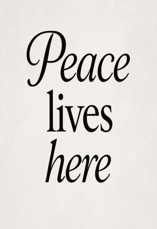 Elegant Home Quote Poster - Peace lives here - A3/A4 Wall Art Print
