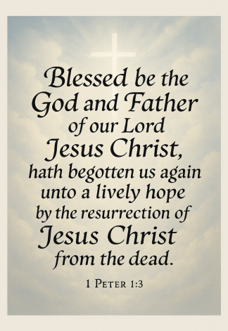 Bible Verse - Christian - 1 Peter 1:3 - Blessed be the God - A3/A4 Poster