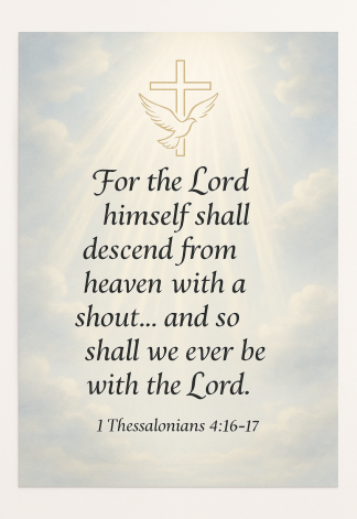 Bible Verse - Christian - 1 Thessalonians 4:16-17 - For the Lord himself - A3/A4 Poster