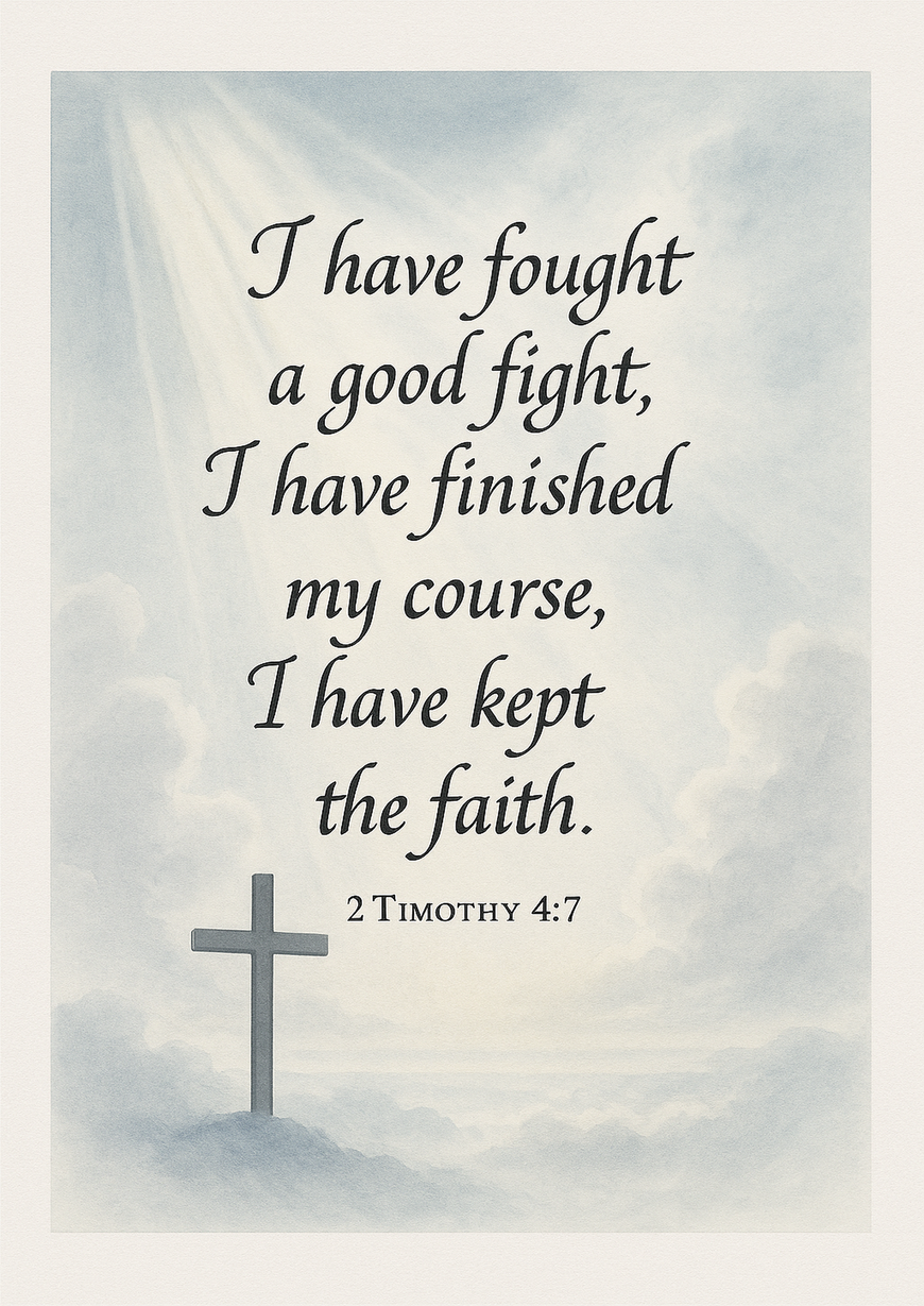 Bible Verse - Christian - 2 Timothy 4:7 - I have fought a - A3/A4 Poster