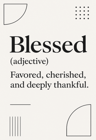 Elegant Home Quote Poster - Blessed adjective Favored cherished - A3/A4 Wall Art Print