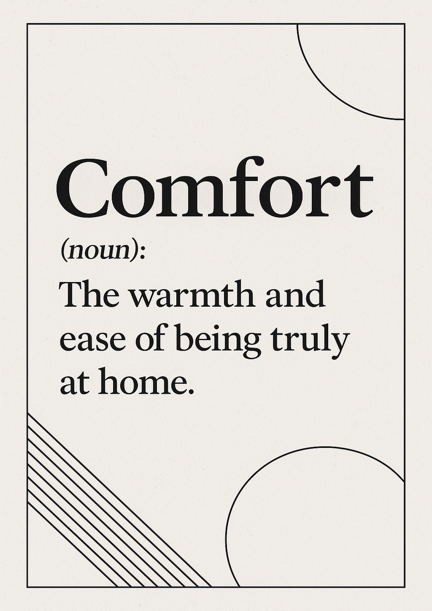 Elegant Home Quote Poster - Comfort noun The warmth - A3/A4 Wall Art Print