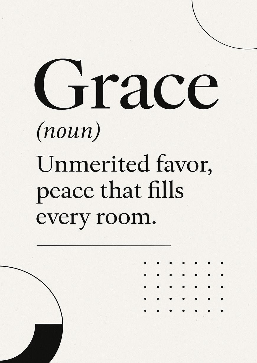 Elegant Home Quote Poster - Grace noun Unmerited favor - A3/A4 Wall Art Print