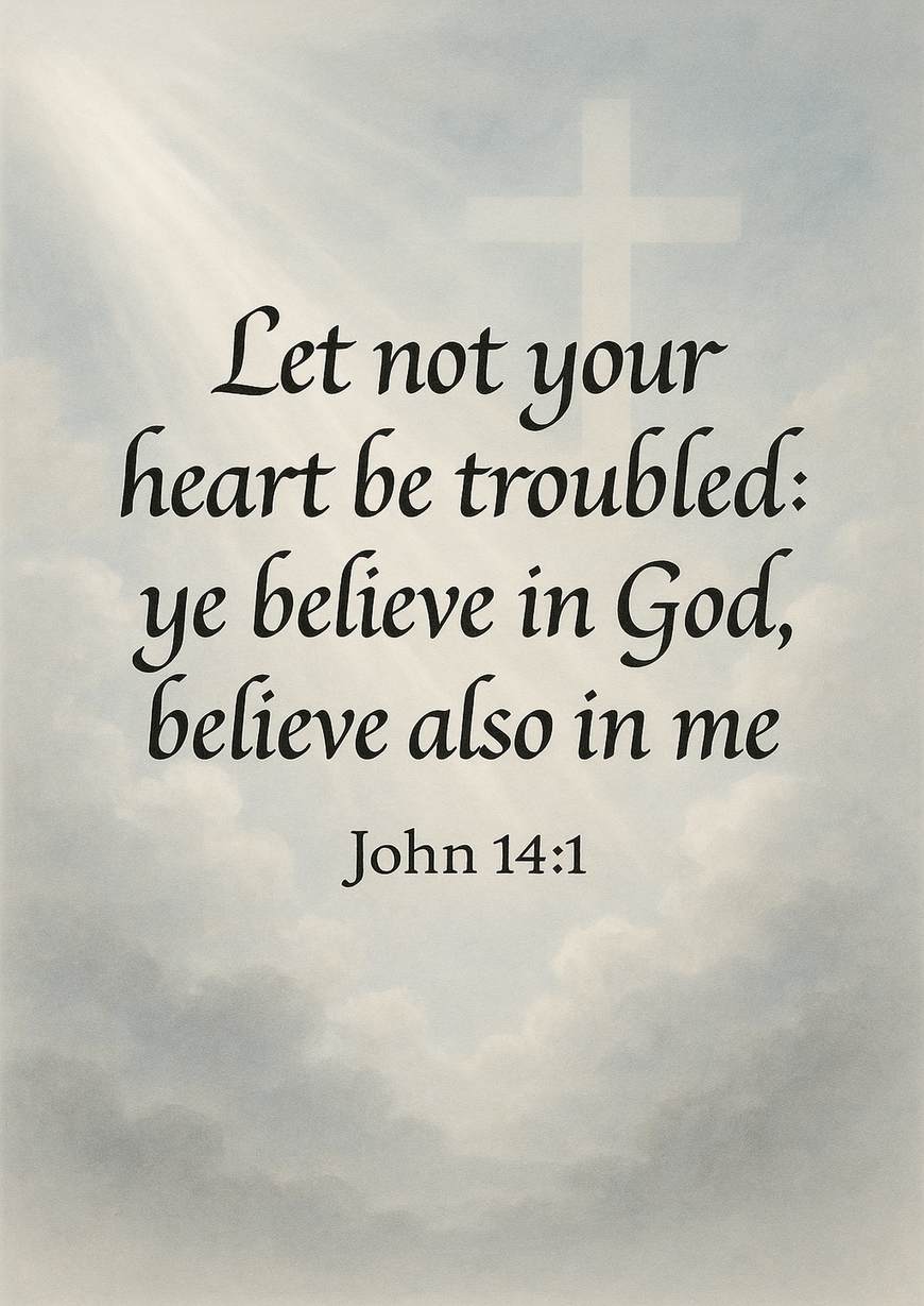 Bible Verse - Christian - John 14:1 - Let not your heart - A3/A4 Poster
