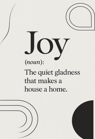 Elegant Home Quote Poster - Joy noun The quiet - A3/A4 Wall Art Print
