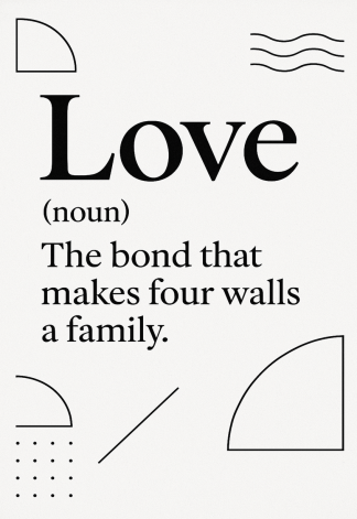 Elegant Home Quote Poster - Love noun The bond - A3/A4 Wall Art Print