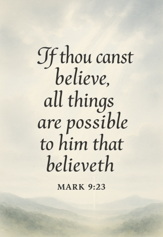 Bible Verse - Christian - Mark 9:23 - If thou canst believe - A3/A4 Poster