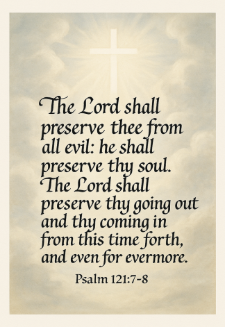 Bible Verse - Christian - Psalm 121:7-8 - The Lord shall preserve - A3/A4 Poster
