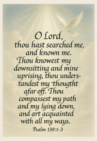 Bible Verse - Christian - Psalm 139:1-3 - O Lord thou hast - A3/A4 Poster