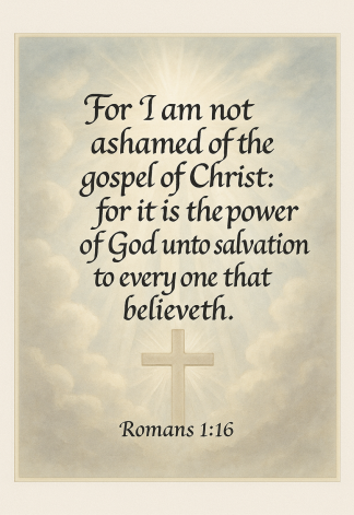 Bible Verse - Christian - Romans 1:16 - For I am not - A3/A4 Poster