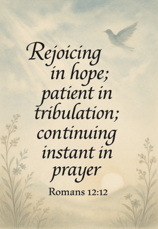 Bible Verse - Christian - Romans 12:12 - Rejoicing in hope patient - A3/A4 Poster