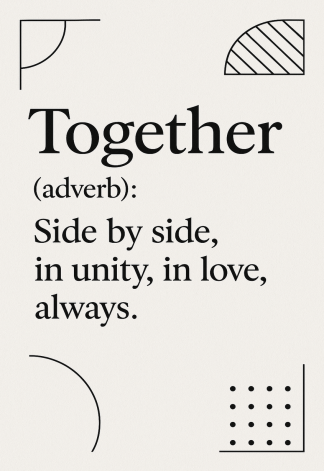 Elegant Home Quote Poster - Together adverb Side by - A3/A4 Wall Art Print