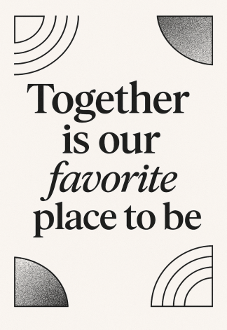 Elegant Home Quote Poster - Together is our favorite - A3/A4 Wall Art Print