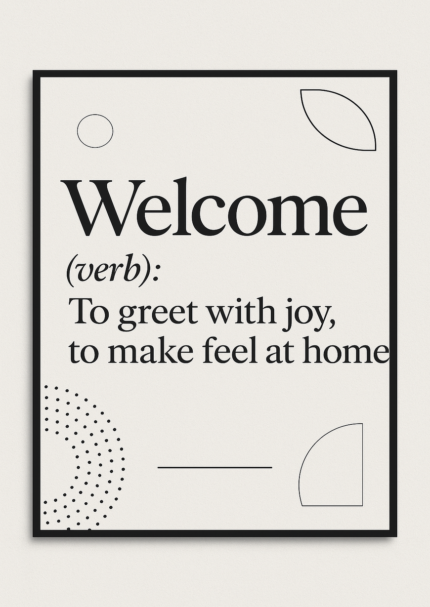 Elegant Home Quote Poster - Welcome verb To greet - A3/A4 Wall Art Print