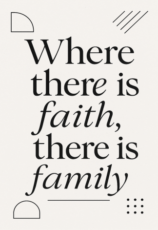 Elegant Home Quote Poster - Where there is faith - A3/A4 Wall Art Print