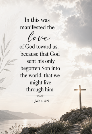 Bible Verse - Christian - 1 John 4:9 - In this was manifested - A3/A4 Poster
