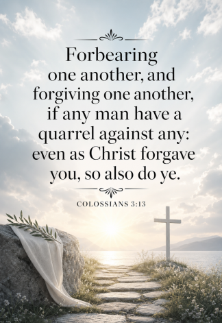 Bible Verse - Christian - Colossians 3:13 - Forbearing one another and - A3/A4 Poster